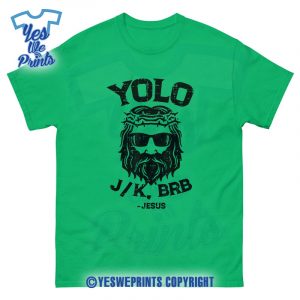 Yolo-Jk-Brb-Jesus-Easter-Day-Ressurection-Christians