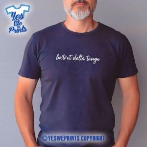 Foxtrot-Delta-Tango-Subtle-Fck-Trump-Shirt-1