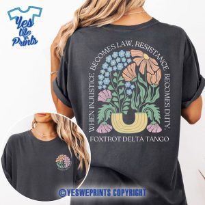 Subtle-Anti-Trump-Shirt-FDT-When-Injustice-Becomes-Law-Resistance-1