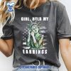 Anti-Trump-Shirt-Girl-Hold-My-Earrings-Protest-Political-Activism