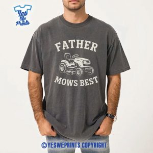 Father-Mows-Best-Shirt-Funny-Lawn-Care-Gift-for-Dad