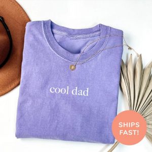 Cool Dad Shirt – Trendy Father’s Day Gift