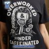 Overworked-Under-Caffeinated-Tee